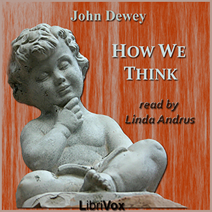 How We Think - John Dewey - Free Audio Books Online Audiobooks in English
