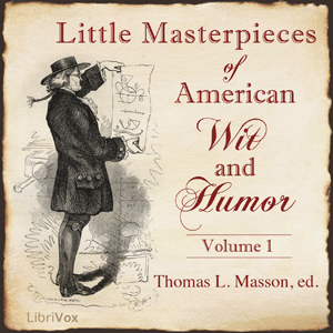 Little Masterpieces of American Wit and Humor Vol 1 - Various - Free Audio Books Online Audiobooks in English