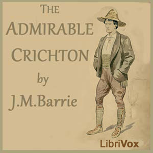The Admirable Crichton - J. M. Barrie - Free Audio Books Online Audiobooks in English