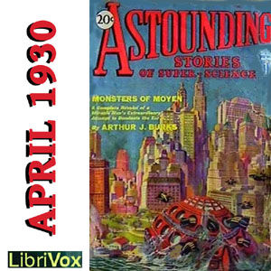 Astounding Stories 04, April 1930 - Free Audio Books Online Audiobooks in English