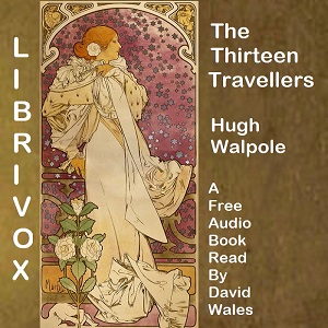 The Thirteen Travelers - Hugh Walpole - Free Audio Books Online Audiobooks in English