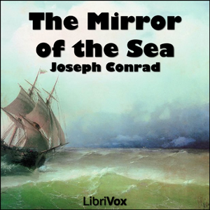 The Mirror of the Sea - Joseph Conrad - Free Audio Books Online Audiobooks in English