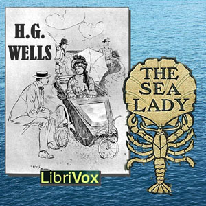 The Sea Lady - H. G. Wells - Free Audio Books Online Audiobooks in English