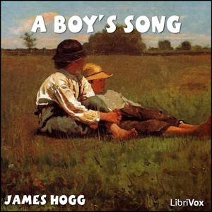A Boy's Song - James HOGG - Free Audio Books Online Audiobooks in English