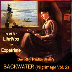 Backwater (Pilgrimage, Vol. 2) - Dorothy Richardson - Free Audio Books Online Audiobooks in English