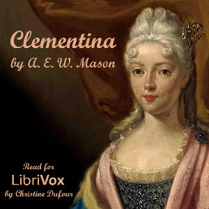 Clementina - A. E. W. Mason - Free Audio Books Online Audiobooks in English