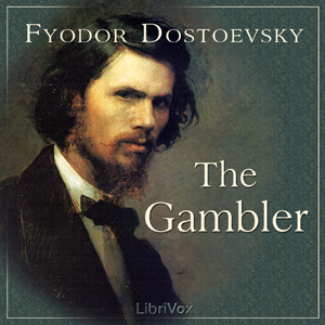 The Gambler - Fyodor Dostoyevsky - Free Audio Books Online Audiobooks in English