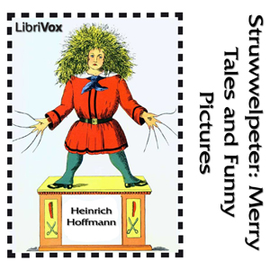Struwwelpeter - Heinrich Hoffmann - Free Audio Books Online Audiobooks in English