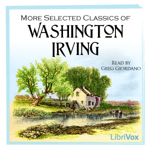 More Selected Classics of Washington Irving - Washington Irving - Free Audio Books Online Audiobooks in English