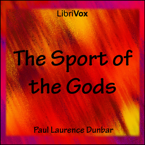 The Sport of the Gods - Paul Laurence Dunbar - Free Audio Books Online Audiobooks in English