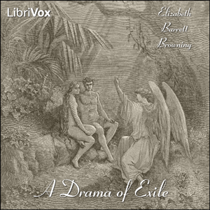 A Drama of Exile - Elizabeth Barrett Browning - Free Audio Books Online Audiobooks in English