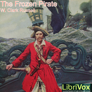 The Frozen Pirate - William Clark Russell - Free Audio Books Online Audiobooks in English