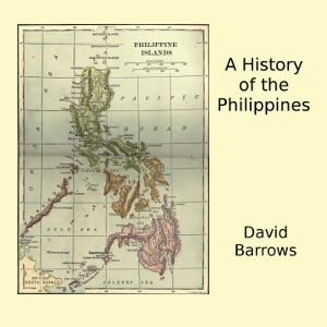 A History of the Philippines - David Prescott BARROWS - Free Audio Books Online Audiobooks in English