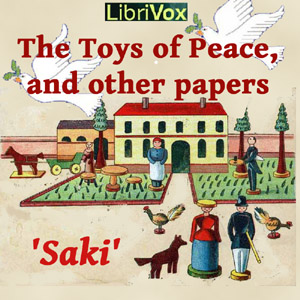 The Toys of Peace - Saki - Free Audio Books Online Audiobooks in English