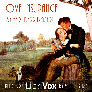 Love Insurance (version 2) - Earl Derr Biggers - Free Audio Books Online Audiobooks in English
