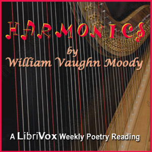 Harmonics - William Vaughn Moody - Free Audio Books Online Audiobooks in English
