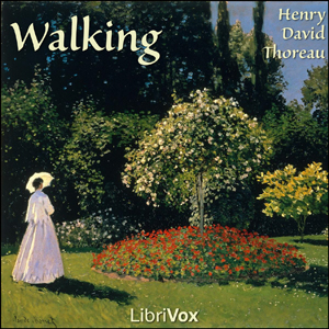 Walking - Henry David Thoreau - Free Audio Books Online Audiobooks in English