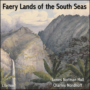 Faery Lands of the South Seas - James Norman HALL - Free Audio Books Online Audiobooks in English