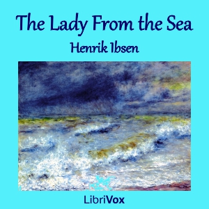The Lady From the Sea - Henrik Ibsen - Free Audio Books Online Audiobooks in English