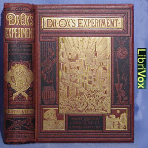 Doctor Ox's Experiment - Jules Verne - Free Audio Books Online Audiobooks in English