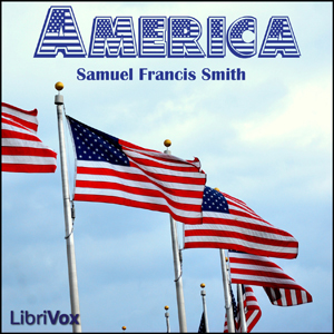America - Samuel Francis SMITH - Free Audio Books Online Audiobooks in English