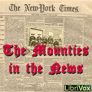 The Mounties in the News - The NEW YORK TIMES - Free Audio Books Online Audiobooks in English