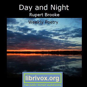 Day and NIght - Rupert Brooke - Free Audio Books Online Audiobooks in English