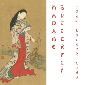 Madame Butterfly - John Luther LONG - Free Audio Books Online Audiobooks in English