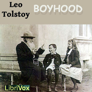 Boyhood - Leo Tolstoy - Free Audio Books Online Audiobooks in English