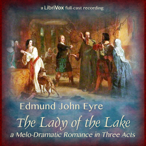 The Lady of the Lake - Edmund John EYRE - Free Audio Books Online Audiobooks in English