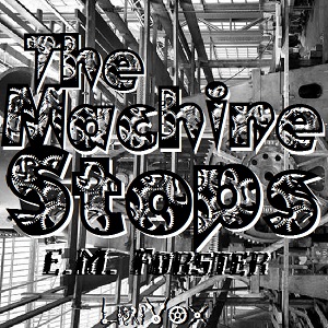 The Machine Stops (version 4) - E. M. Forster - Free Audio Books Online Audiobooks in English