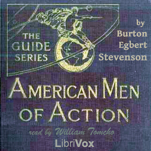 American Men of Action - Burton Egbert Stevenson - Free Audio Books Online Audiobooks in English