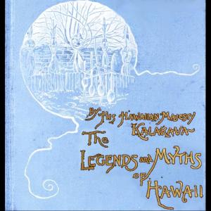 The Legends and Myths of Hawaii - David KALAKAUA - Free Audio Books Online Audiobooks in English
