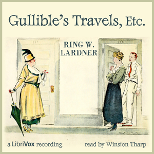 Gullible's Travels, Etc. - Ring Lardner - Free Audio Books Online Audiobooks in English