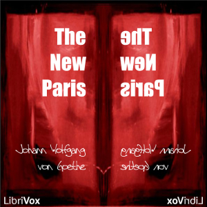 The New Paris - Johann Wolfgang von Goethe - Free Audio Books Online Audiobooks in English