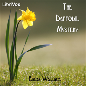 The Daffodil Mystery - Edgar Wallace - Free Audio Books Online Audiobooks in English