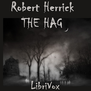 The Hag - Robert Herrick - Free Audio Books Online Audiobooks in English