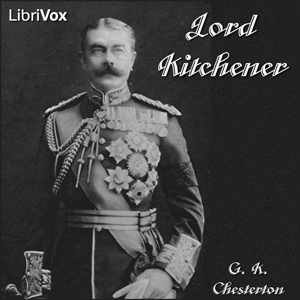 Lord Kitchener - G. K. Chesterton - Free Audio Books Online Audiobooks in English