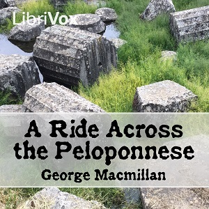 A Ride Across the Peloponnese - George MACMILLAN - Free Audio Books Online Audiobooks in English