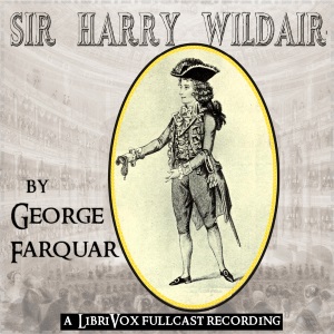 Sir Harry Wildair - George Farquhar - Free Audio Books Online Audiobooks in English