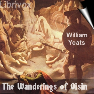 The Wanderings of Oisin - William Butler Yeats - Free Audio Books Online Audiobooks in English