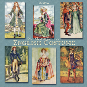 English Costume - Dion Clayton CALTHROP - Free Audio Books Online Audiobooks in English