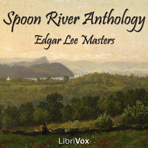 Spoon River Anthology - Edgar Lee MASTERS - Free Audio Books Online Audiobooks in English