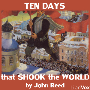 Ten Days that Shook the World - John REED - Free Audio Books Online Audiobooks in English