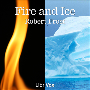Fire and Ice - Robert Frost - Free Audio Books Online Audiobooks in English