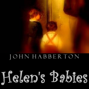 Helen's Babies - John HABBERTON - Free Audio Books Online Audiobooks in English