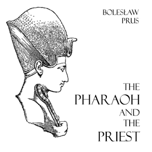 The Pharaoh and the Priest - Bolesław PRUS - Free Audio Books Online Audiobooks in English