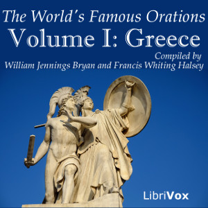 The World's Famous Orations, Vol. I: Greece - Various - Free Audio Books Online Audiobooks in English