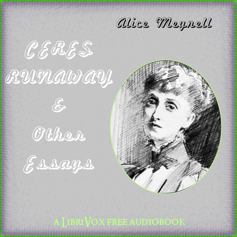 Ceres’ Runaway & Other Essays - Alice Meynell - Free Audio Books Online Audiobooks in English