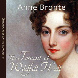 The Tenant of Wildfell Hall (version 2 dramatic reading) - Anne Brontë - Free Audio Books Online Audiobooks in English